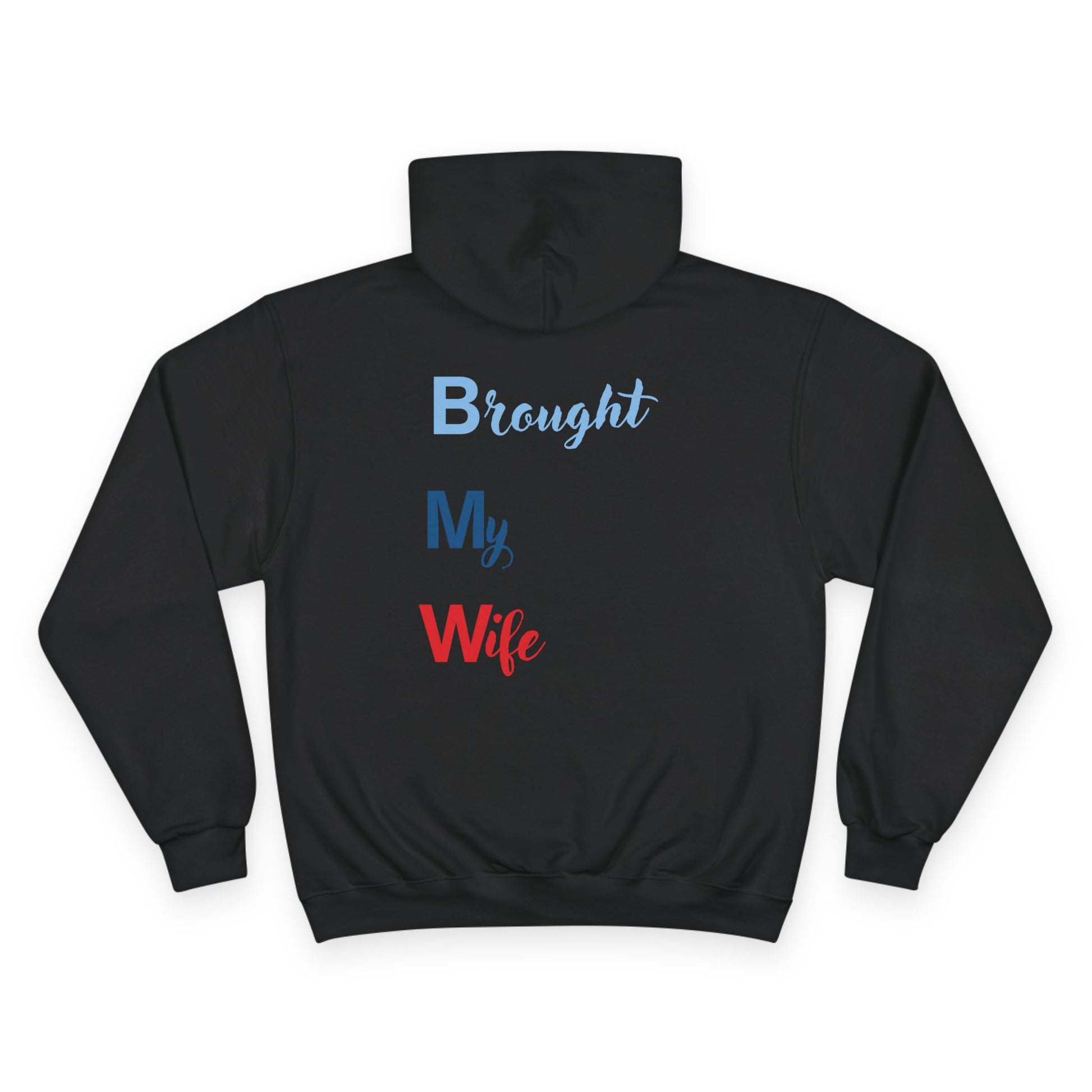 BroughtMyWife(BMW) Champion Hoodie
