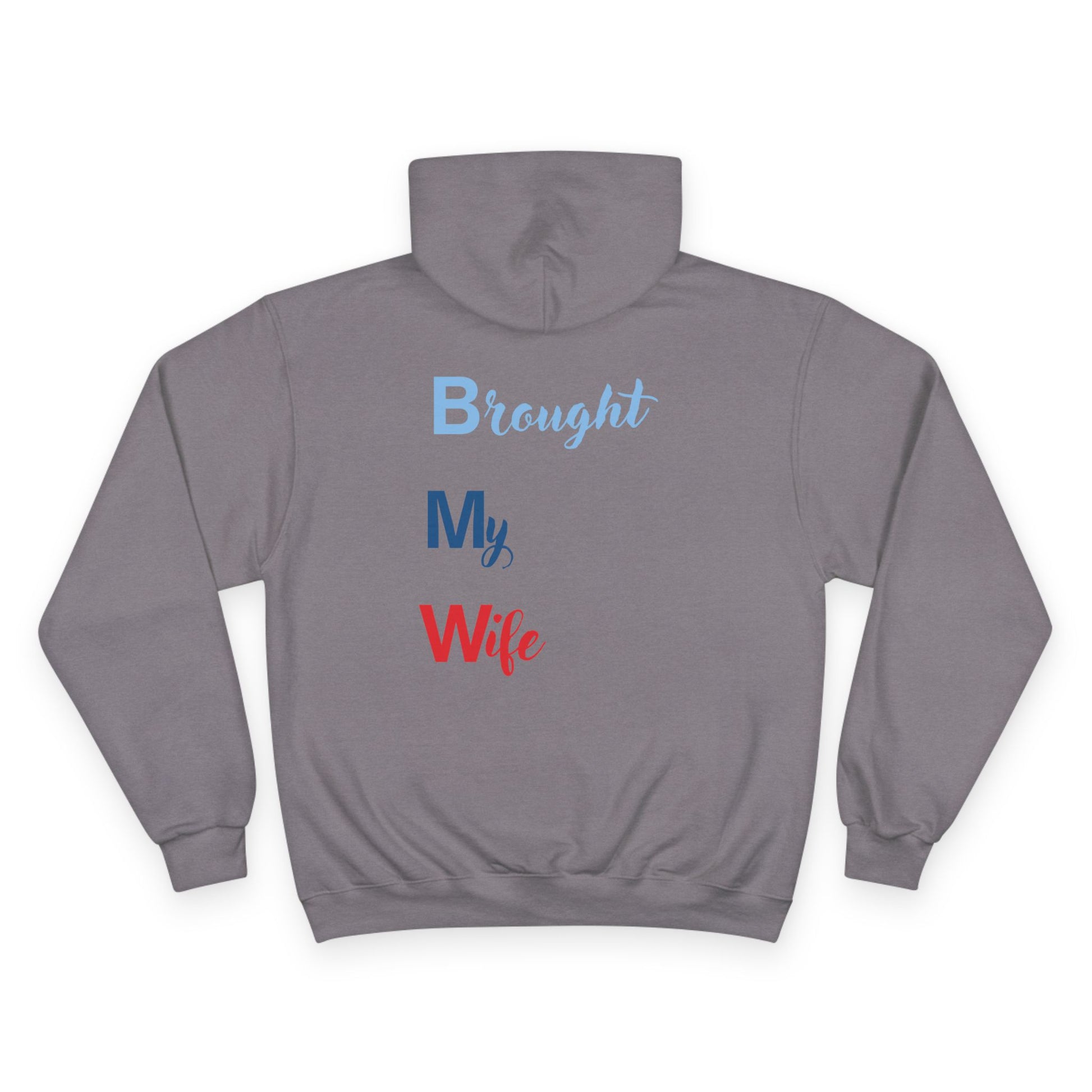 BroughtMyWife(BMW) Champion Hoodie
